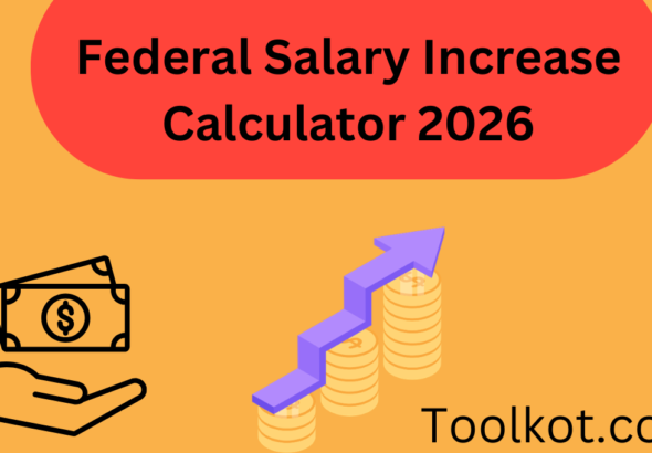 Federal Salary Increase Calculator 2026