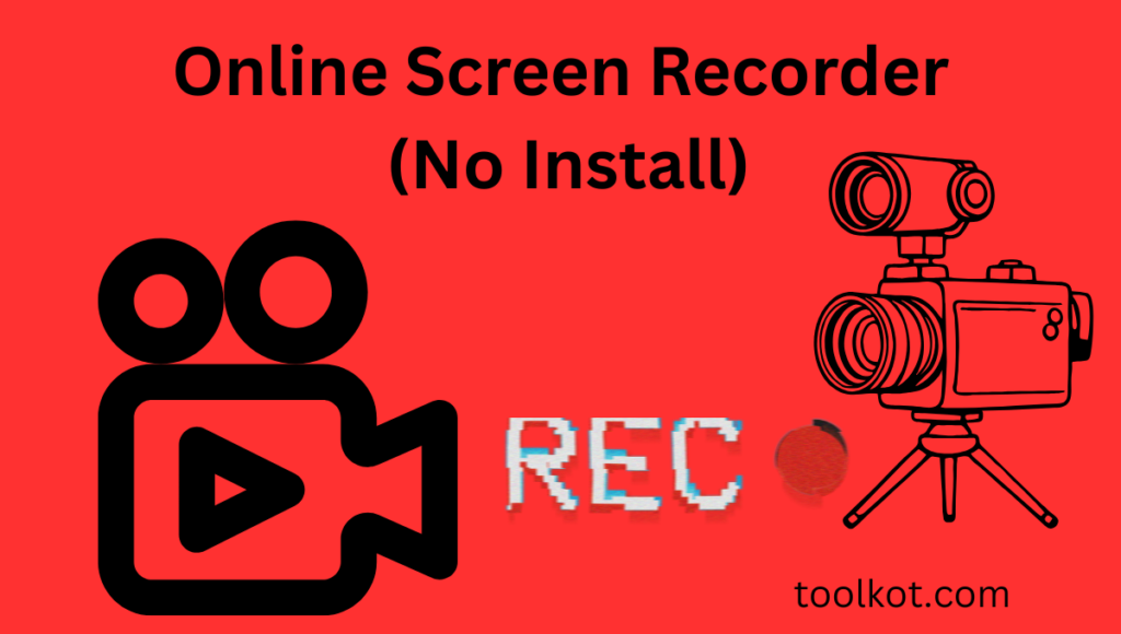 Online Screen Recorder (No Install)