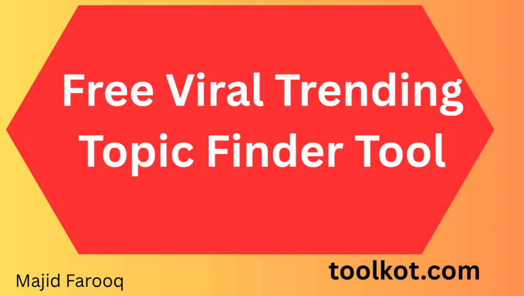 Free Viral Trending Topic Finder Tool Free Viral Trending Topic Finder Tool
