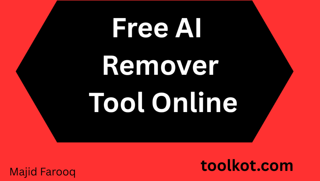 Free AI Remover Tool Online Free AI Remover Tool Online